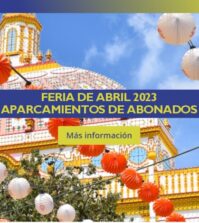 Aparcamientos Feria de Abril de Sevilla 2023