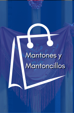 Mantones y Mantoncillos